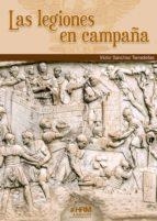 LEGIONES EN CAMPAÑA, LAS | 9788417859237 | SÁNCHEZ TARRADELLAS, VÍCTOR JAVIER | Llibreria Drac - Librería de Olot | Comprar libros en catalán y castellano online