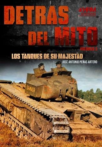 DETRÁS DEL MITO. LOS TANQUES DE SU MAJESTAD | 9788417859220 | PEÑAS, JOSÉ ANTONIO | Llibreria Drac - Librería de Olot | Comprar libros en catalán y castellano online