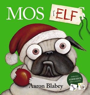 MOS L'ELF | 9788448951825 | BLABEY, AARON | Llibreria Drac - Librería de Olot | Comprar libros en catalán y castellano online
