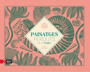 PAISATGES PERDUTS DE LA TERRA | 9788417374686 | BESTARD, AINA | Llibreria Drac - Llibreria d'Olot | Comprar llibres en català i castellà online