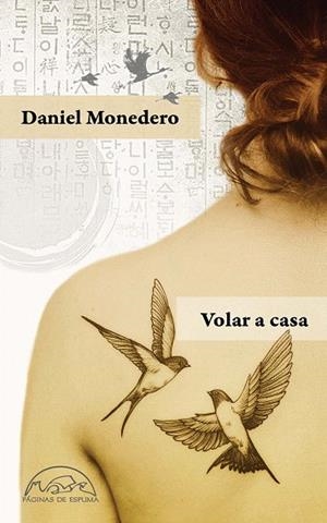 VOLAR A CASA | 9788483932834 | MONEDERO, DANIEL | Llibreria Drac - Librería de Olot | Comprar libros en catalán y castellano online
