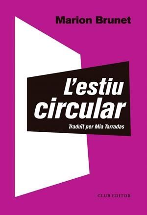 ESTIU CIRCULAR, L' | 9788473292566 | BRUNET, MARION | Llibreria Drac - Librería de Olot | Comprar libros en catalán y castellano online