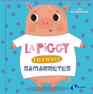 PIGGY I LES SEVES SAMARRETES, LA | 9788499062631 | AA.DD | Llibreria Drac - Librería de Olot | Comprar libros en catalán y castellano online