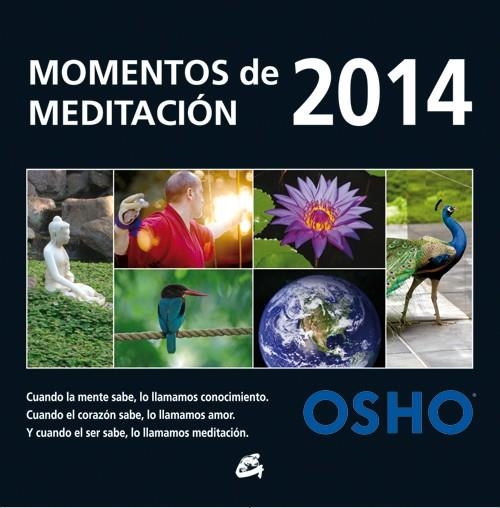 CALENDARIO 2014 MOMENTOS DE MEDITACION | 9788484454496 | OSHO | Llibreria Drac - Librería de Olot | Comprar libros en catalán y castellano online