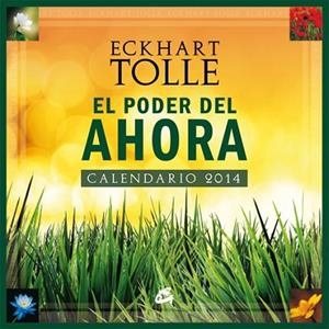 CALENDARIO 2014 PODER DEL AHORA | 9788484454991 | TOLLE, ECKHART | Llibreria Drac - Librería de Olot | Comprar libros en catalán y castellano online