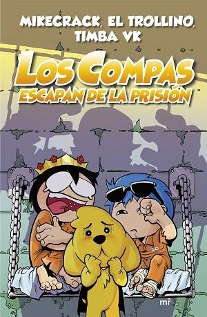 COMPAS ESCAPAN DE LA PRISIÓN, LOS (NUEVA PRESENTACIÓN) | 9788427047952 | MIKECRACK, EL TROLLINO; TIMBA VK | Llibreria Drac - Llibreria d'Olot | Comprar llibres en català i castellà online