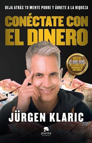 CONÉCTATE CON EL DINERO | 9788413440439 | KLARIC, JÜRGEN | Llibreria Drac - Llibreria d'Olot | Comprar llibres en català i castellà online