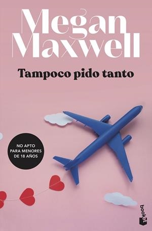 TAMPOCO PIDO TANTO | 9788408234784 | MAXWELL, MEGAN | Llibreria Drac - Librería de Olot | Comprar libros en catalán y castellano online