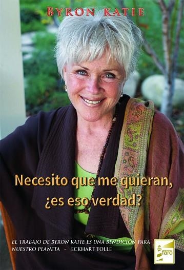 NECESITO TU AMOR, ¿ES VERDAD? | 9788494116995 | KATIE, BYRON | Llibreria Drac - Librería de Olot | Comprar libros en catalán y castellano online