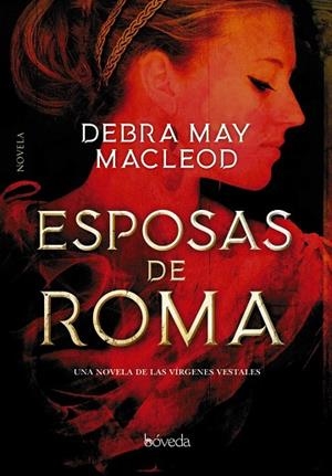 ESPOSAS DE ROMA | 9788418175008 | MACLEOD, DEBRA MAY | Llibreria Drac - Librería de Olot | Comprar libros en catalán y castellano online