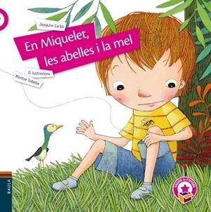 EN MIQUELET, LES ABELLES I LA MEL | 9788447942428 | CARBÓ, JOAQUIM | Llibreria Drac - Llibreria d'Olot | Comprar llibres en català i castellà online