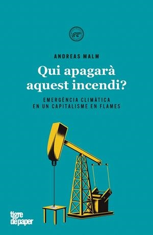 QUI APAGARA AQUEST INCENDI | 9788416855858 | MALM, ANDREAS | Llibreria Drac - Llibreria d'Olot | Comprar llibres en català i castellà online