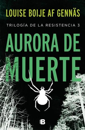 AURORA DE MUERTE (TRILOGÍA DE LA RESISTENCIA 3) | 9788466668088 | BOIJE, LOUISE | Llibreria Drac - Llibreria d'Olot | Comprar llibres en català i castellà online