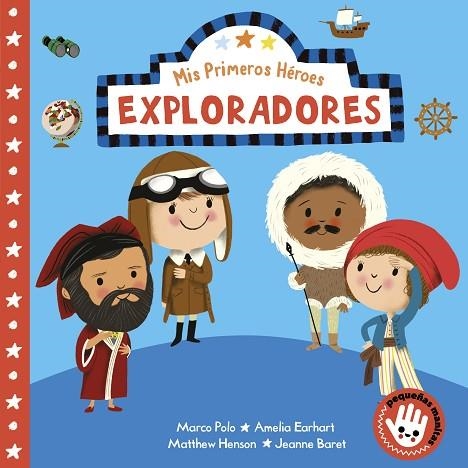 EXPLORADORES (MIS PRIMEROS HÉROES. PEQUEÑAS MANITAS) | 9788448855475 | AYE, NILA | Llibreria Drac - Llibreria d'Olot | Comprar llibres en català i castellà online