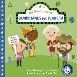 GUARDIANES DEL PLANETA (MIS PRIMEROS HÉROES. PEQUEÑAS MANITAS) | 9788448855482 | AYE, NILA | Llibreria Drac - Llibreria d'Olot | Comprar llibres en català i castellà online