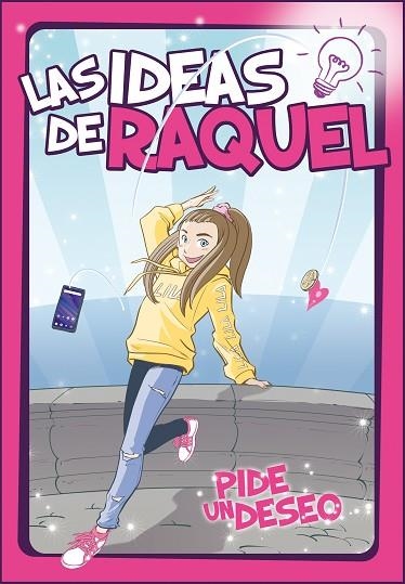 PIDE UN DESEO (LAS IDEAS DE RAQUEL 1) | 9788448856281 | LAS IDEAS DE RAQUEL | Llibreria Drac - Llibreria d'Olot | Comprar llibres en català i castellà online