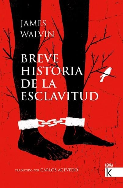 BREVE HISTORIA DE LA ESCLAVITUD | 9788416721689 | WALVIN, JAMES; ACEVEDO, CARLOS | Llibreria Drac - Librería de Olot | Comprar libros en catalán y castellano online
