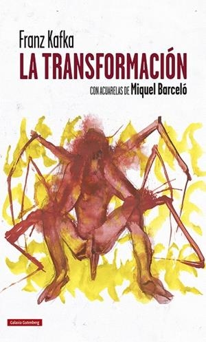 TRANSFORMACIÓN, LA (ED. IL·LUSTRADA MIQUEL BARCELO) | 9788418218644 | KAFKA, FRANZ; BARCELÓ, MIQUEL | Llibreria Drac - Llibreria d'Olot | Comprar llibres en català i castellà online