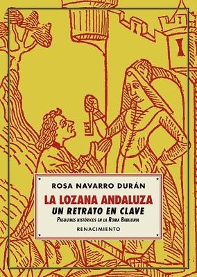 LOZANA ANDALUZA, UN RETRATO EN CLAVE, LA | 9788417266356 | NAVARRO DURÁN, ROSA | Llibreria Drac - Librería de Olot | Comprar libros en catalán y castellano online
