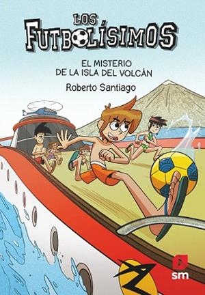 MISTERIO DE LA ISLA DEL VOLCÁN, EL (LOS FUTBOLÍSIMOS 18) | 9788413188423 | SANTIAGO, ROBERTO | Llibreria Drac - Librería de Olot | Comprar libros en catalán y castellano online