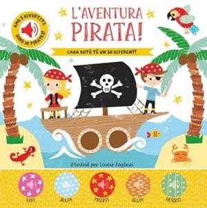 AVENTURA PIRATA, L' (SONS) | 9788413344522 | AA.DD. | Llibreria Drac - Librería de Olot | Comprar libros en catalán y castellano online