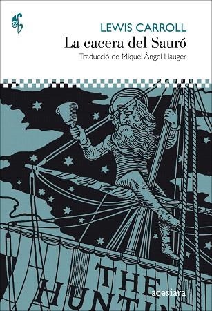 CACERA DEL SAURÓ, LA | 9788416948543 | CARROLL, LEWIS | Llibreria Drac - Librería de Olot | Comprar libros en catalán y castellano online