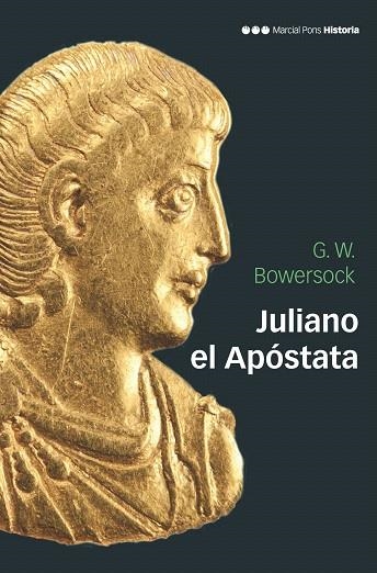 JULIANO EL APÓSTATA | 9788417945169 | BOWERSOCK, GLEN WARREM | Llibreria Drac - Librería de Olot | Comprar libros en catalán y castellano online