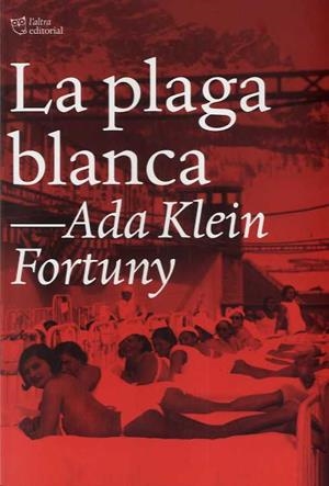 PLAGA BLANCA, LA | 9788412209792 | KLEIN, ADA | Llibreria Drac - Llibreria d'Olot | Comprar llibres en català i castellà online