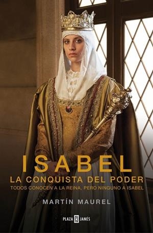 ISABEL LA CONQUISTA DEL PODER | 9788401341960 | MAUREL, MARTIN | Llibreria Drac - Librería de Olot | Comprar libros en catalán y castellano online