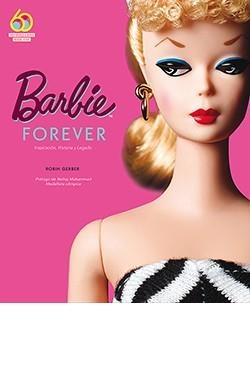 BARBIE FOREVER | 9788417452735 | GERBER, ROBIN | Llibreria Drac - Librería de Olot | Comprar libros en catalán y castellano online