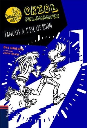 TANCATS A L'ESCAPE ROOM (ORIOL PELACANYES 15) | 9788447943159 | SANTANA, EVA | Llibreria Drac - Librería de Olot | Comprar libros en catalán y castellano online