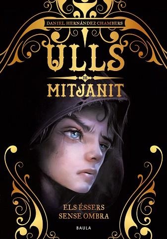 ÉSSERS SENSE OMBRA, ELS (ULLS DE MITJANIT 1) | 9788447942442 | HERNÁNDEZ, DANIEL | Llibreria Drac - Llibreria d'Olot | Comprar llibres en català i castellà online
