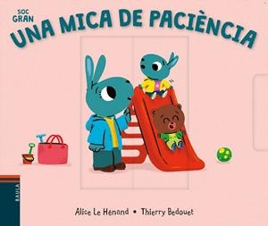 UNA MICA DE PACIÈNCIA (SOC GRAN 1) | 9788447942091 | LE HÉNAND, ALICE | Llibreria Drac - Librería de Olot | Comprar libros en catalán y castellano online