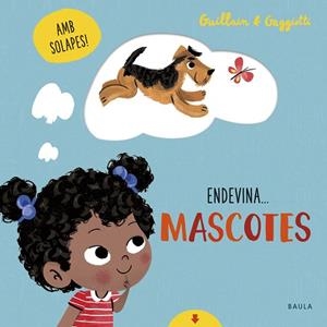 ENDEVINA MASCOTES (AMB SOLAPES) | 9788447942107 | GUILLAIN, ADAM; GUILLAIN, CHARLOTTE | Llibreria Drac - Librería de Olot | Comprar libros en catalán y castellano online