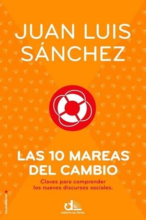 DIEZ MAREAS DEL CAMBIO, LAS | 9788499186481 | SÁNCHEZ, JUAN LUIS | Llibreria Drac - Librería de Olot | Comprar libros en catalán y castellano online