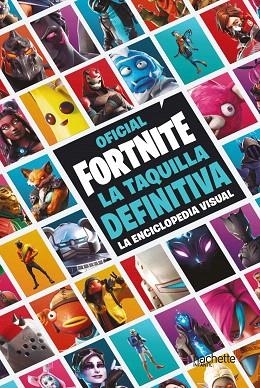 FORTNITE. LA TAQUILLA DEFINITIVA. LA ENCICLOPEDIA VISUAL | 9788417586515 | AA.DD. | Llibreria Drac - Librería de Olot | Comprar libros en catalán y castellano online