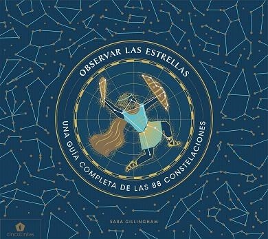 OBSERVAR LAS ESTRELLAS | 9788416407859 | GILLINGHAM, SARA | Llibreria Drac - Librería de Olot | Comprar libros en catalán y castellano online