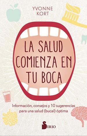 SALUD COMIENZA EN LA BOCA, LA | 9788418000904 | KORT, YVONNE | Llibreria Drac - Librería de Olot | Comprar libros en catalán y castellano online