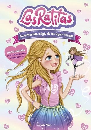 MISTERIOSA MÀGIA DE LES SÚPER RATITAS, LA (LAS RATITAS 3) | 9788418443176 | RATITAS, LAS | Llibreria Drac - Librería de Olot | Comprar libros en catalán y castellano online