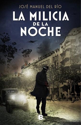 MILICIA DE LA NOCHE, LA | 9788466668385 | DEL RÍO, JOSÉ MANUEL | Llibreria Drac - Librería de Olot | Comprar libros en catalán y castellano online