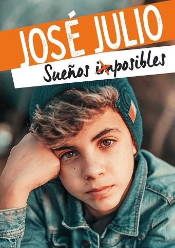 SUEÑOS IMPOSIBLES (YOU2) | 9788418318252 | JOSÉ JULIO | Llibreria Drac - Llibreria d'Olot | Comprar llibres en català i castellà online