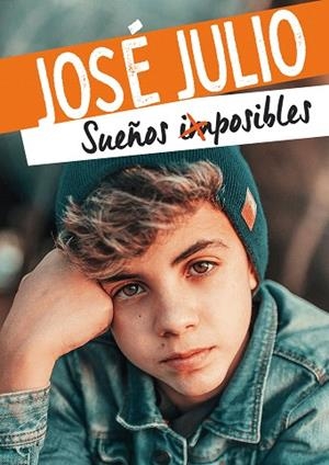 SUEÑOS IMPOSIBLES (YOU2) | 9788418318252 | JOSÉ JULIO | Llibreria Drac - Llibreria d'Olot | Comprar llibres en català i castellà online