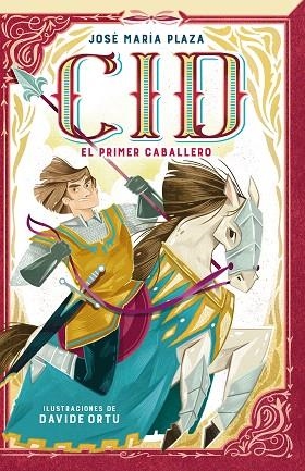 CID. EL PRIMER CABALLERO | 9788420451657 | PLAZA, JOSÉ MARÍA | Llibreria Drac - Librería de Olot | Comprar libros en catalán y castellano online