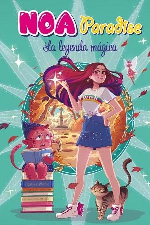 LEYENDA MÁGICA, LA (NOA PARADISE 2) | 9788417921262 | PARADISE, NOA | Llibreria Drac - Llibreria d'Olot | Comprar llibres en català i castellà online