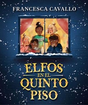 ELFOS EN EL QUINTO PISO | 9788417921323 | CAVALLO, FRANCESCA | Llibreria Drac - Librería de Olot | Comprar libros en catalán y castellano online