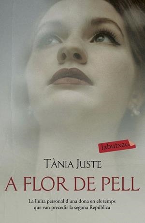A FLOR DE PELL | 9788417423896 | JUSTE, TÀNIA | Llibreria Drac - Llibreria d'Olot | Comprar llibres en català i castellà online