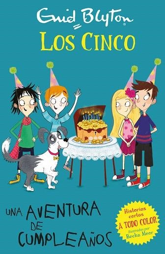 UNA AVENTURA DE CUMPLEAÑOS (LOS CINCO) | 9788426146298 | BLYTON, ENID | Llibreria Drac - Librería de Olot | Comprar libros en catalán y castellano online