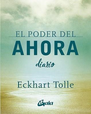 PODER DEL AHORA. DIARIO | 9788484458418 | TOLLE, ECKHART | Llibreria Drac - Librería de Olot | Comprar libros en catalán y castellano online