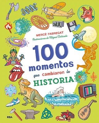 100 MOMENTOS QUE CAMBIARON LA HISTORIA | 9788427218062 | FABREGAT, MERCÈ | Llibreria Drac - Llibreria d'Olot | Comprar llibres en català i castellà online