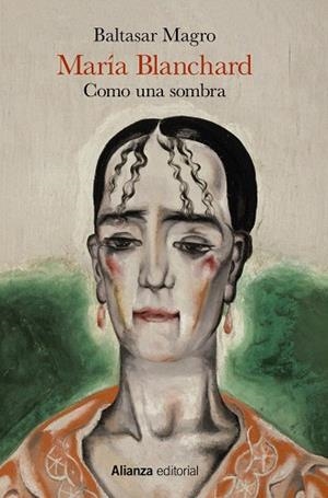 MARÍA BLANCHARD | 9788491819301 | MAGRO, BALTASAR | Llibreria Drac - Librería de Olot | Comprar libros en catalán y castellano online